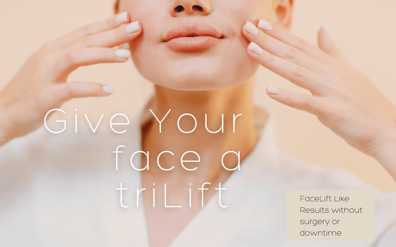 triLift is a revolutionary procedure to lift and tone the face without surgery by stimulating the muscles with a special device
